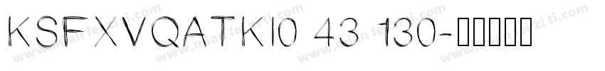 KSFXVQATKI0 43 130字体转换